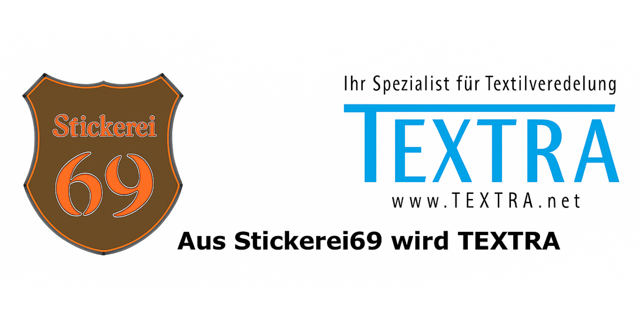 Aus Stickerei69 wird TEXTRA